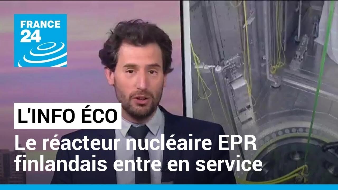 Le réacteur nucléaire EPR finlandais entre enfin en service après 13 ans de retard • FRANCE 24