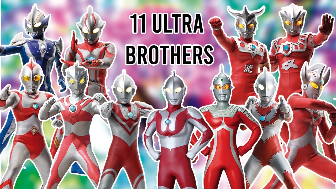 AWALNYA 6 ULTRAMAN, AKHIRNYA 11 ULTRAMAN !! - 11 Anggota Ultra Brothers