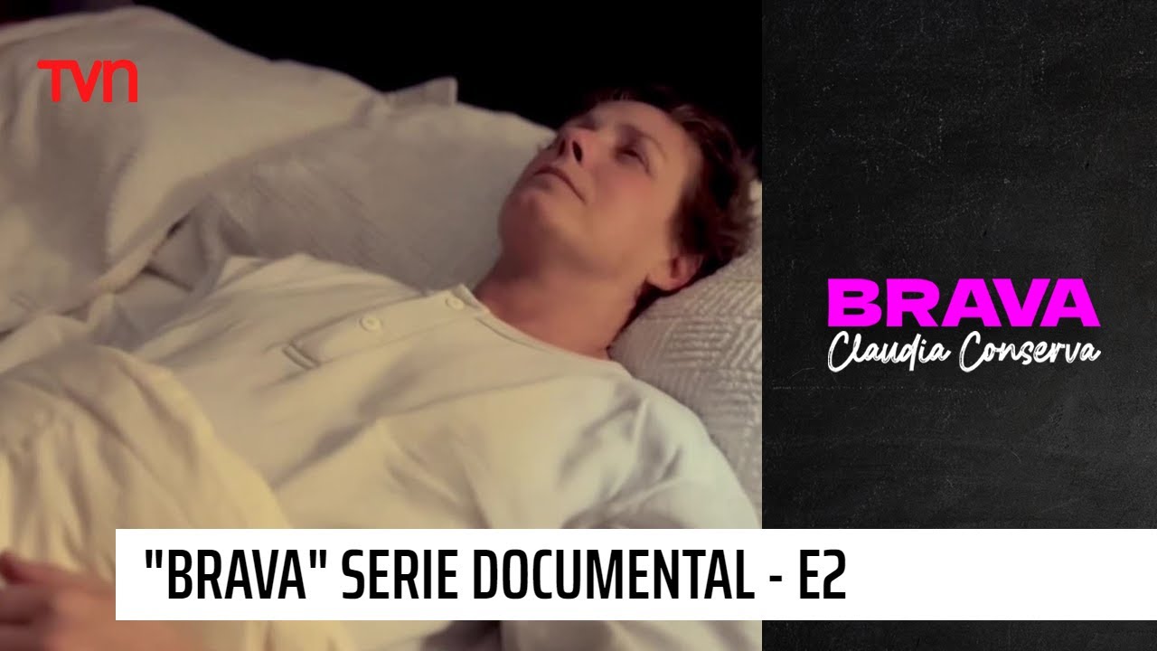 Brava - T1E2 | Serie documental de Claudia Conserva