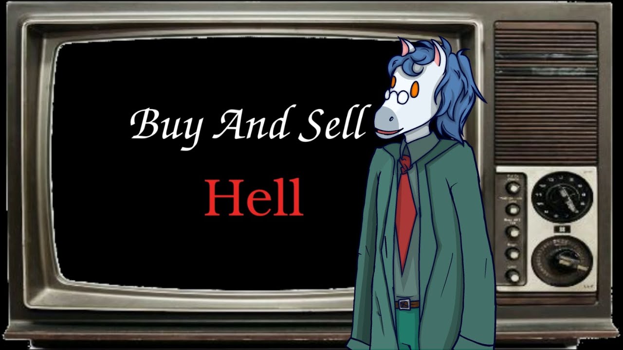 Buy And Sell Hell: More Infernobot Fun Times!