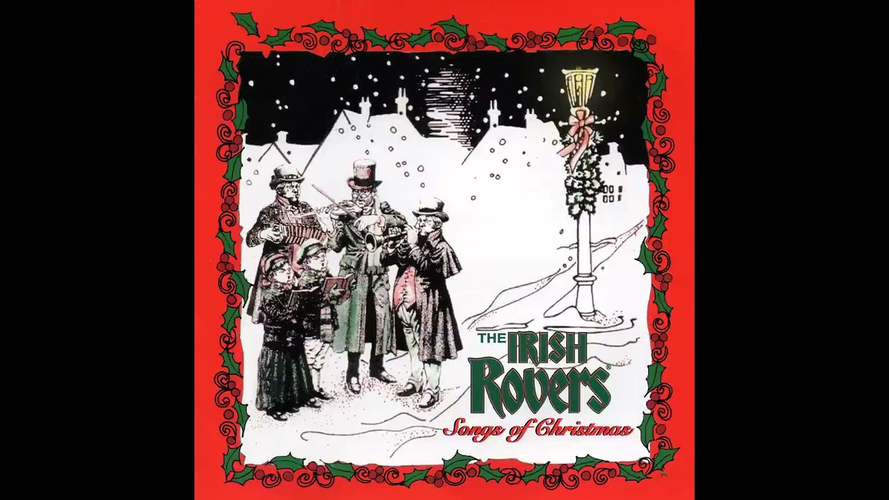 The Irish Rovers~  Christmas in Killarney☘ 🎅🎵