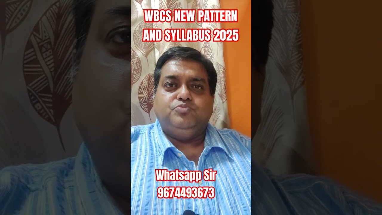 WBCS 2025 New Descriptive Pattern Notified.