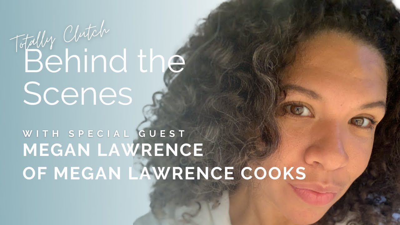 Behind The Scenes w/Megan Lawrence