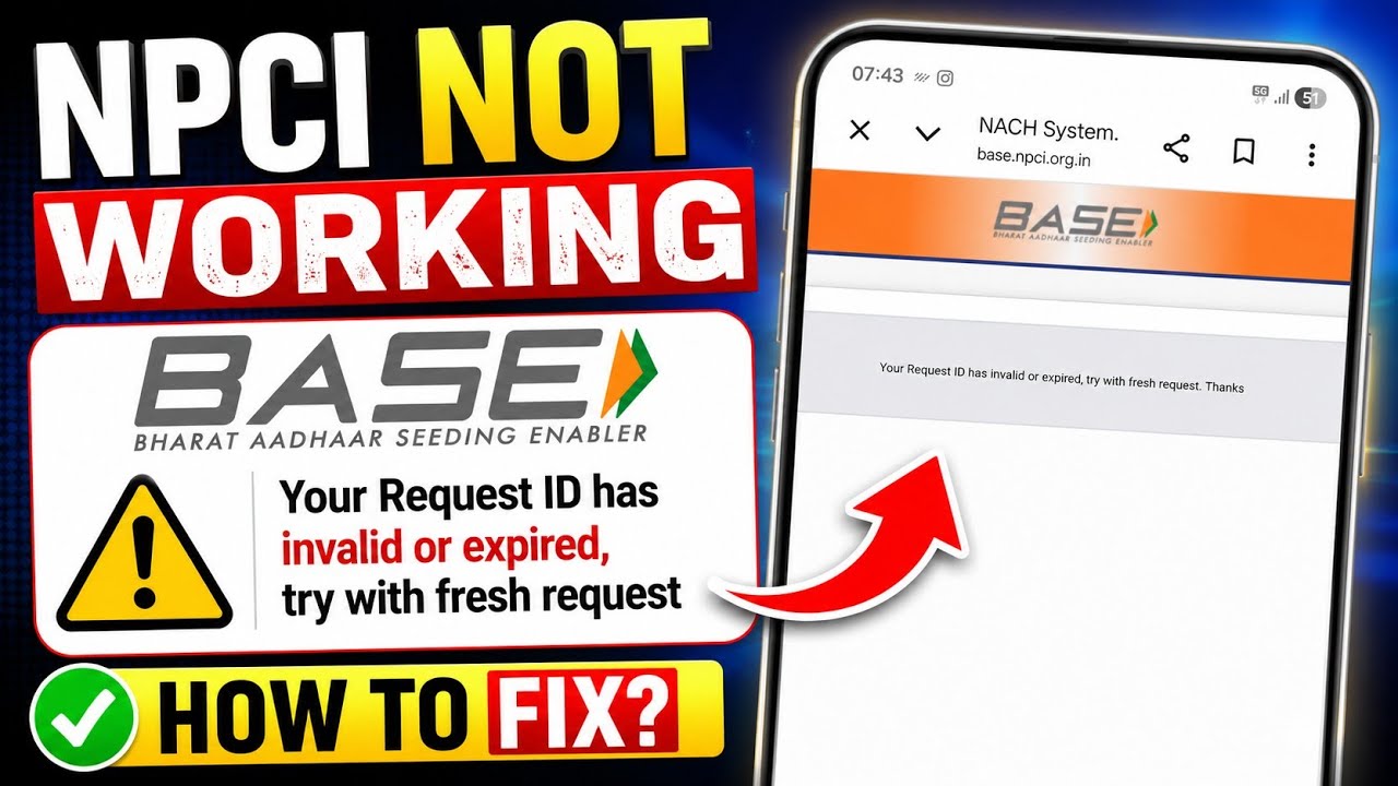 NPCI Your Request ID has invalid or expired, try with fresh request problem | BASE Your Request ID