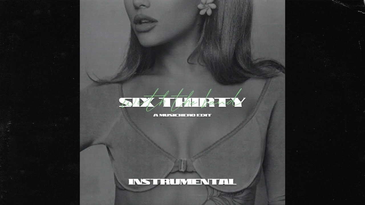 Ariana Grande - six thirty (with the band)  [instrumental]