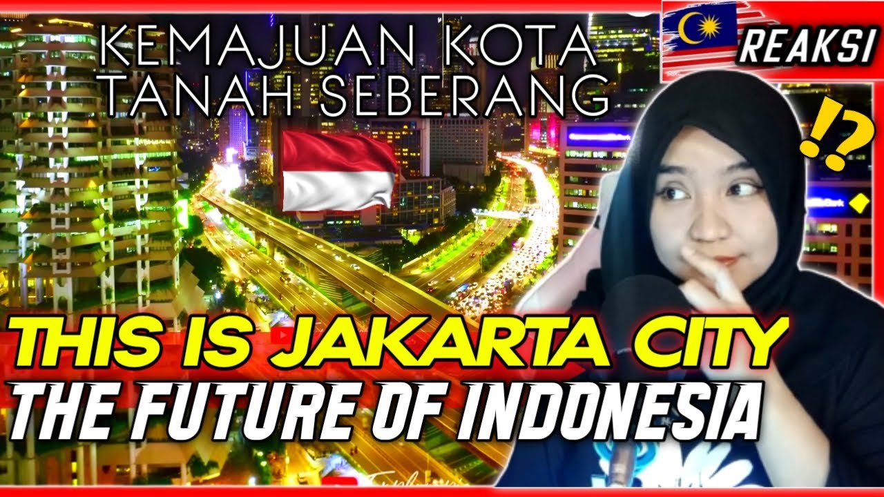 REAKSI  PERTAMA KALI LIHAT KEMAJUAN JAKARTA CITY INDONESIA 🇮🇩