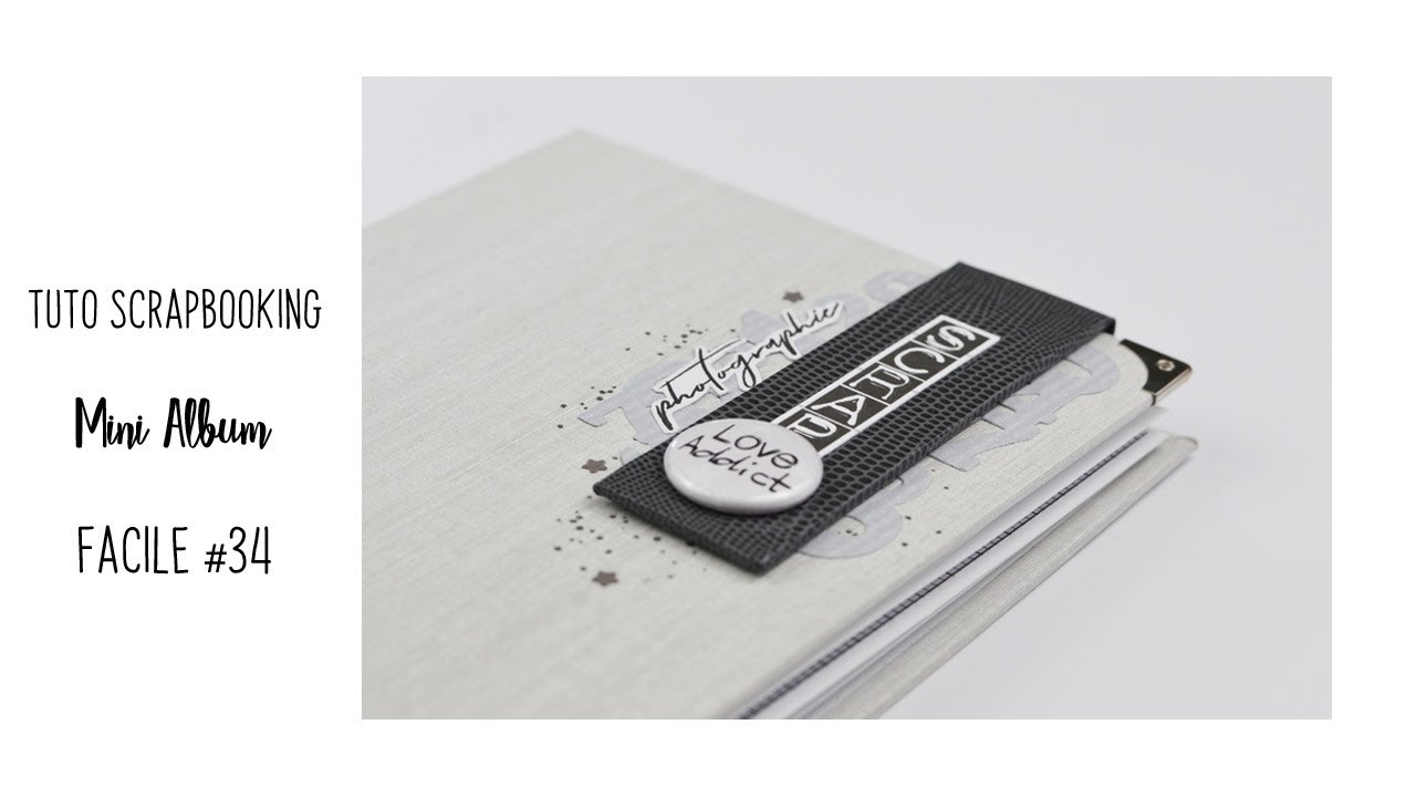 TUTO SCRAPBOOKING MINI ALBUM FACILE #34