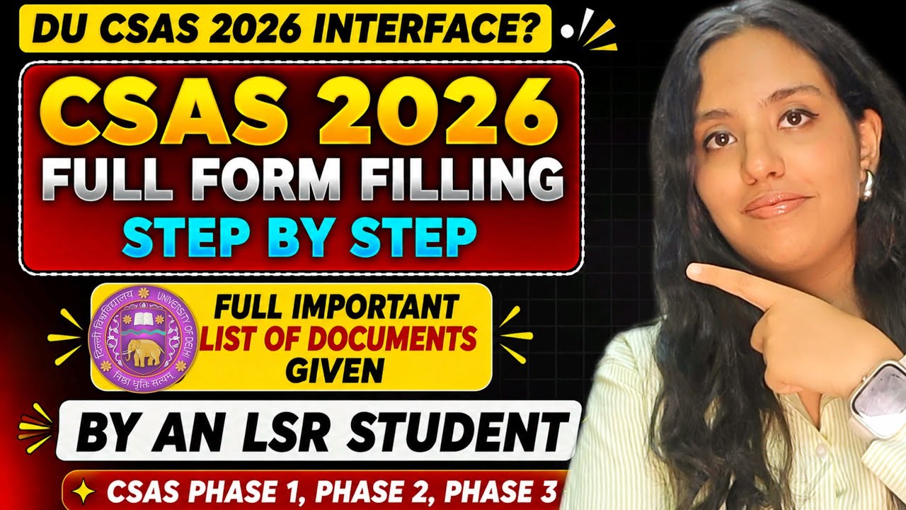 DU CSAS 2026 Complete Form Filling Guide🔥 | CSAS 2026 Interface| Documents + Preference List DU🚀