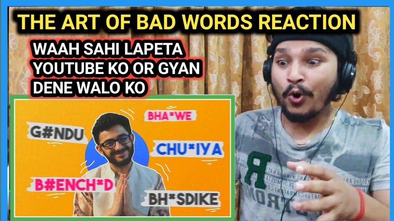 THE ART OF BAD WORDS REACTION - CARRYMINATI REACTION - SHIV REACTION KING