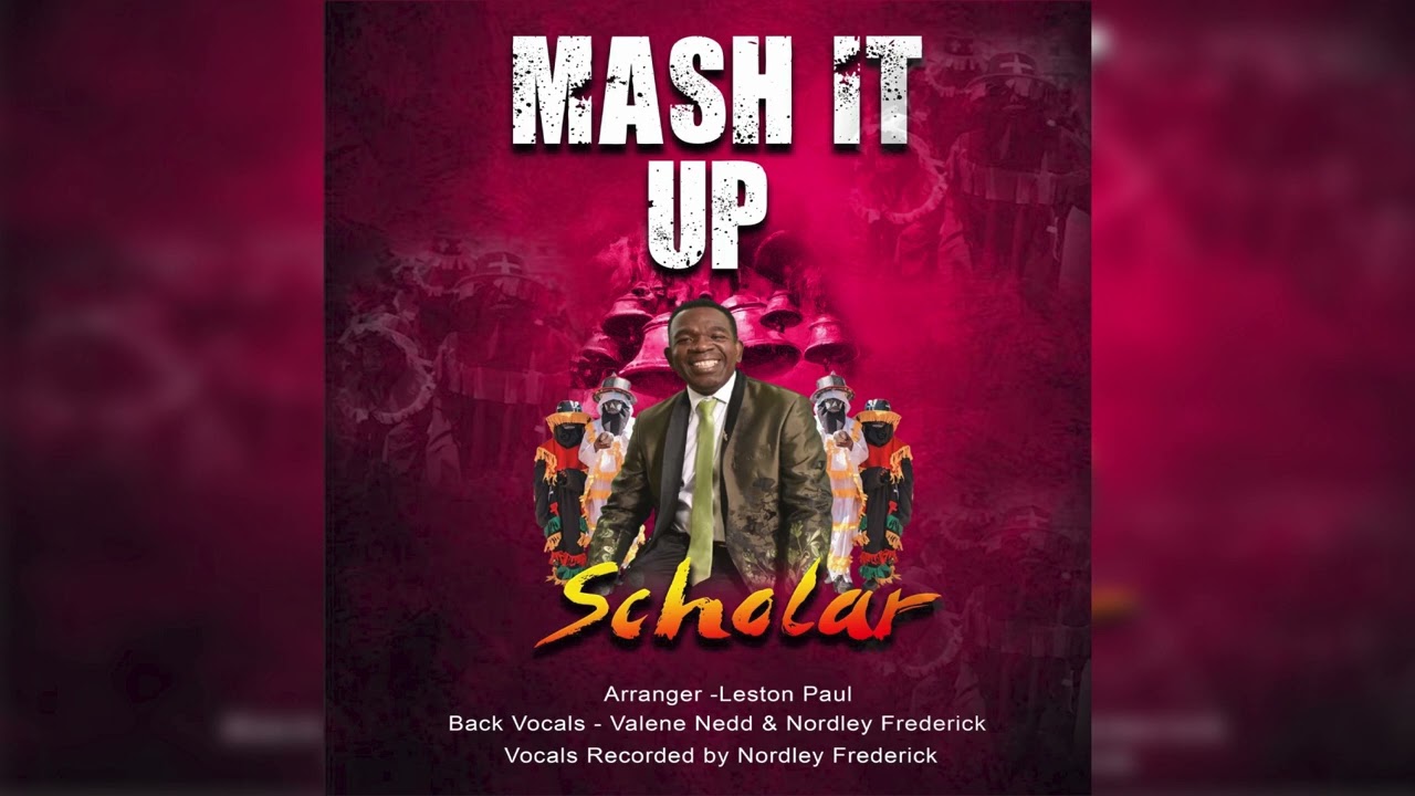Scholar - Mash It Up (Grenada Calypso 2024)
