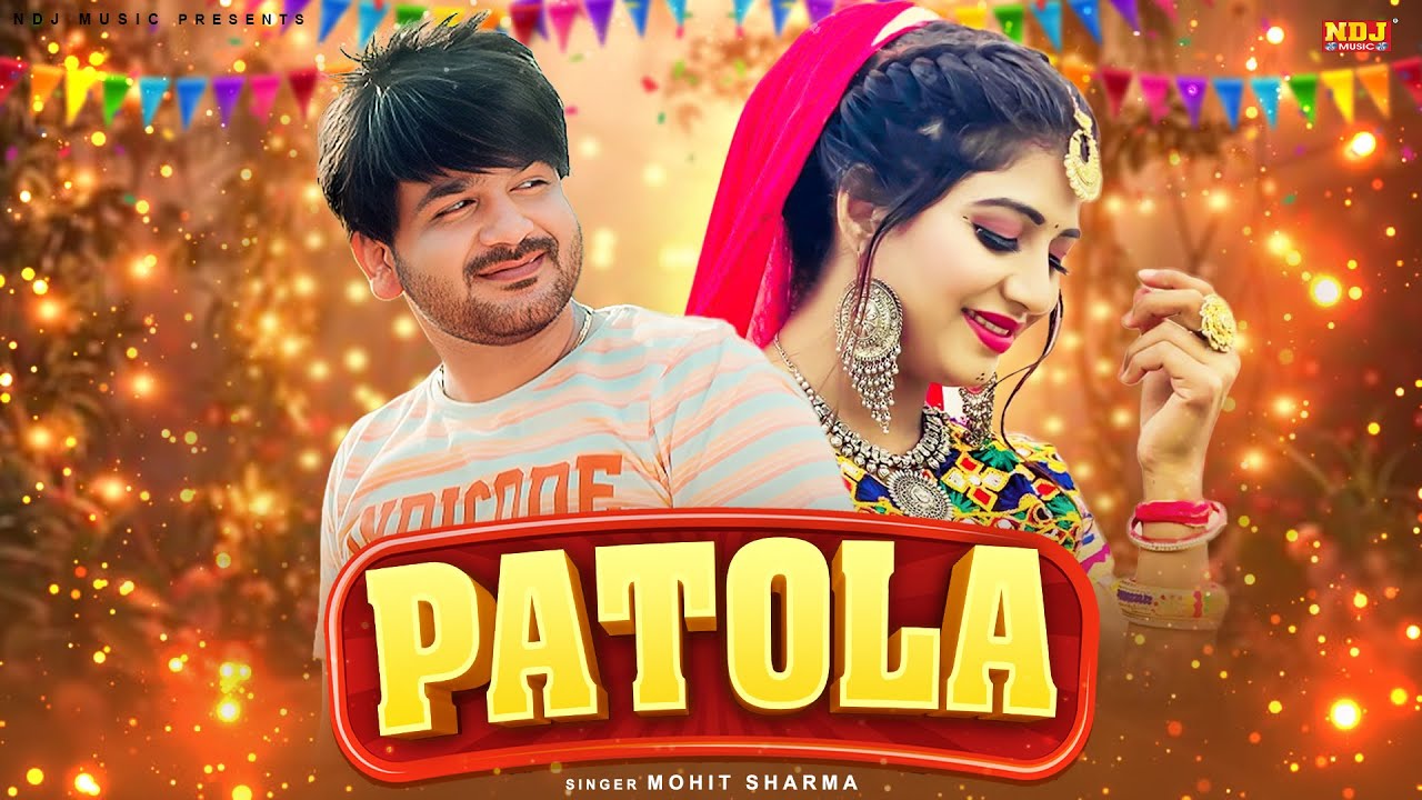 PATOLA - Mohit Sharma - Sonika Singh - Superhit Haryanvi DJ Song - Haryanvi Songs Haryanvi 2026