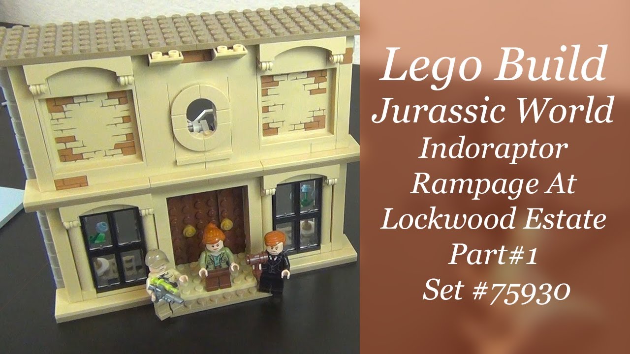 LEGO Build - Jurassic World Indoraptor Rampage At Lockwood Estate Set #75930 - Part 1