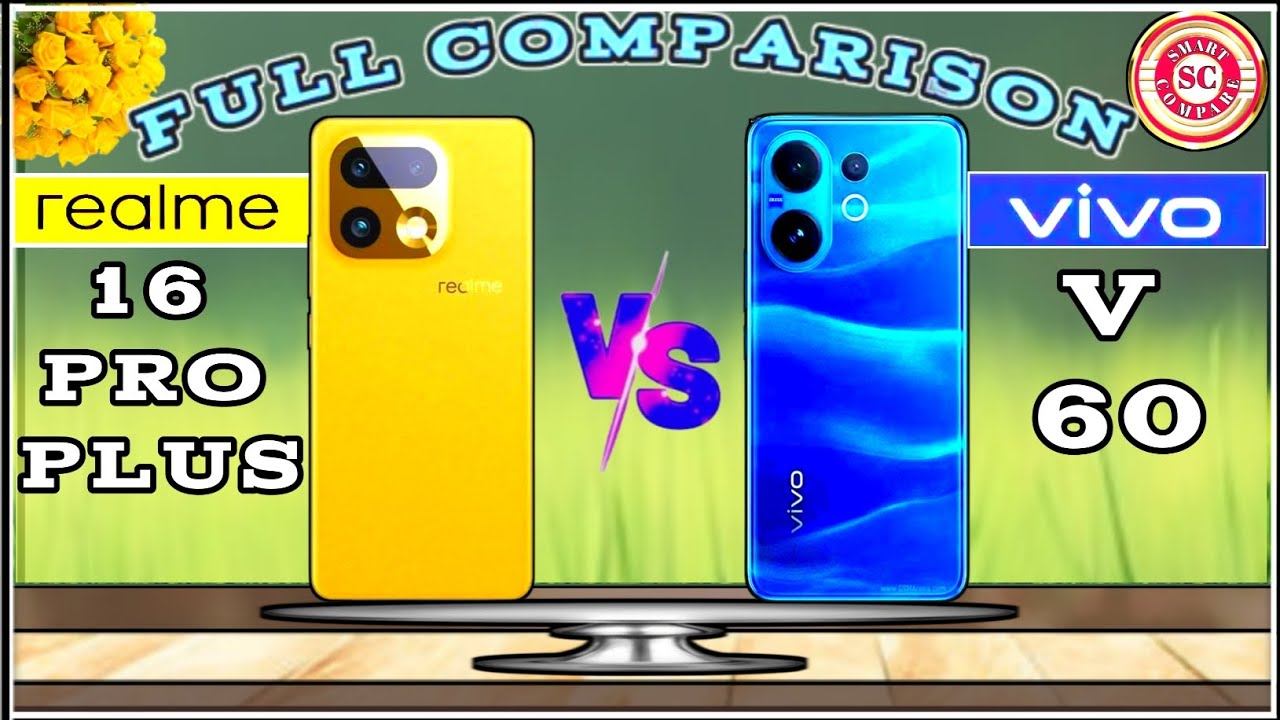 REALME 16 PRO PLUS (V/S) VIVO V 60⚡FULL COMPARISON🔥 SMART COMPARE : WHICH ONE BETTER ?