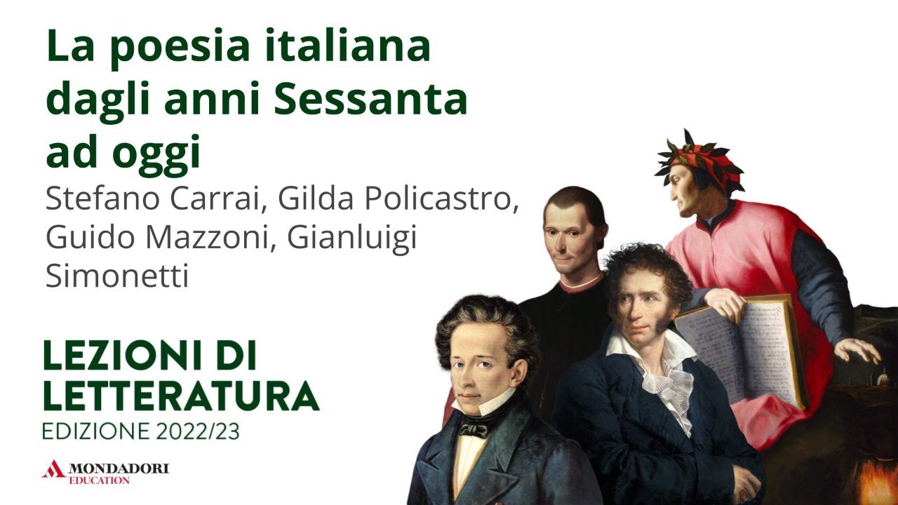 La poesia italiana dagli anni Sessanta ad oggi  | S. Carrai, G. Policastro, G. Mazzoni, G. Simonetti
