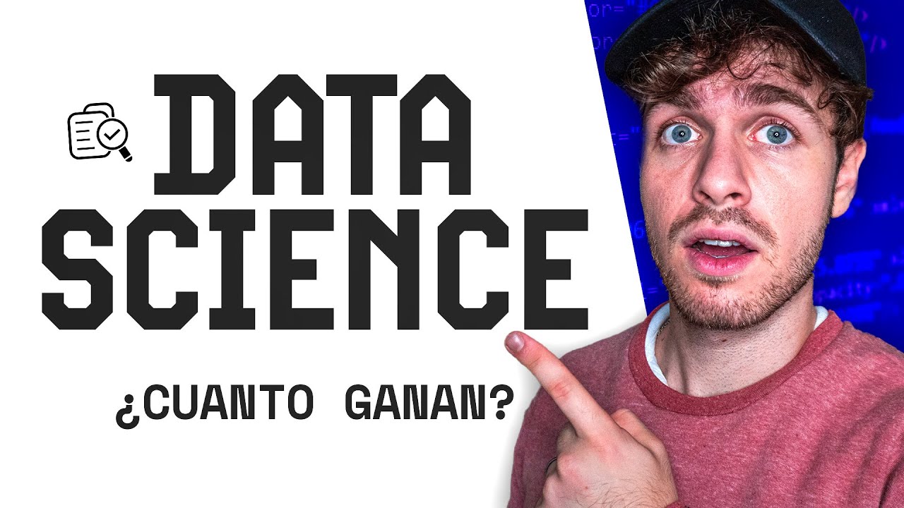 Trabajar en Data Science ¿Cuánto gana un DATA SCIENTIST? Científico de Datos