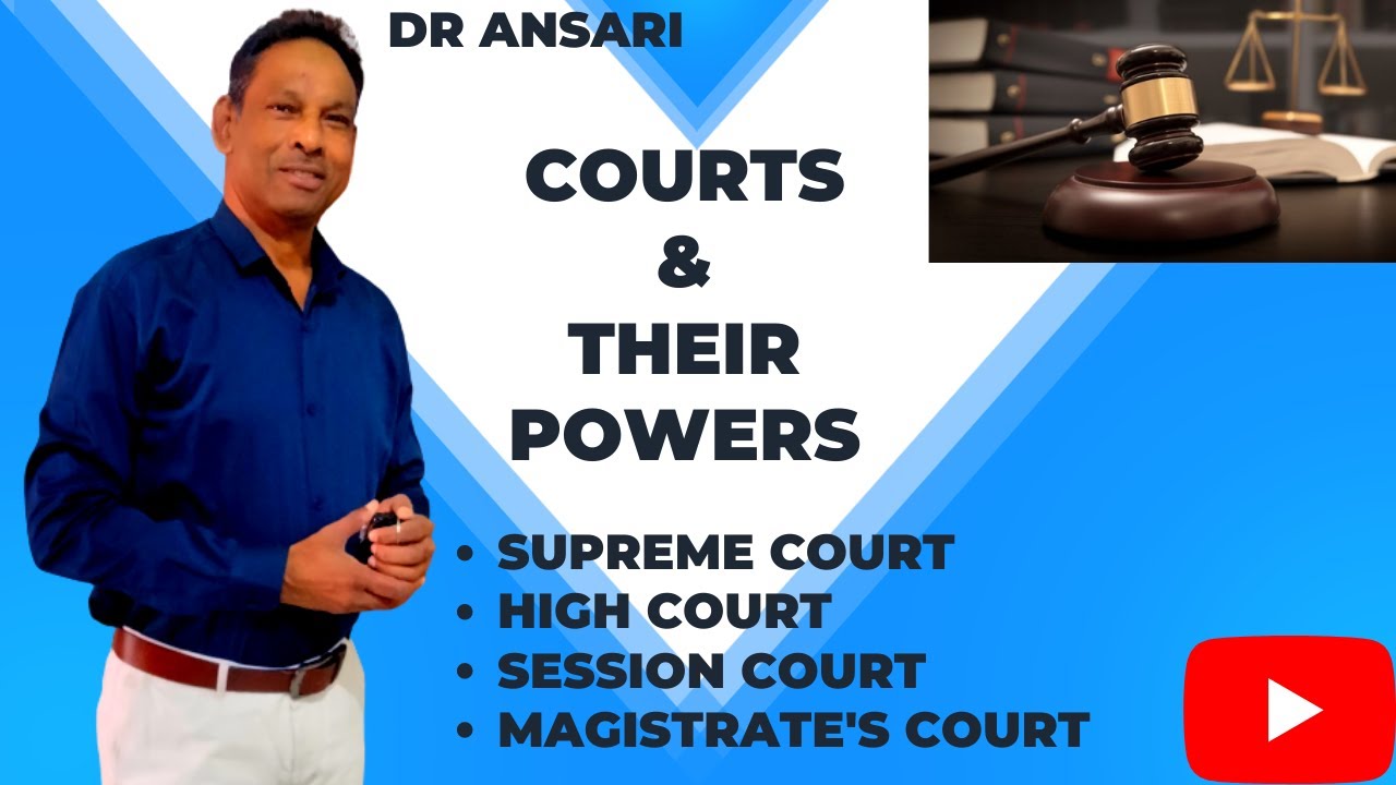 Courts and their power | Supreme court | High court | Session court | Magistrate's court | Dr ansari