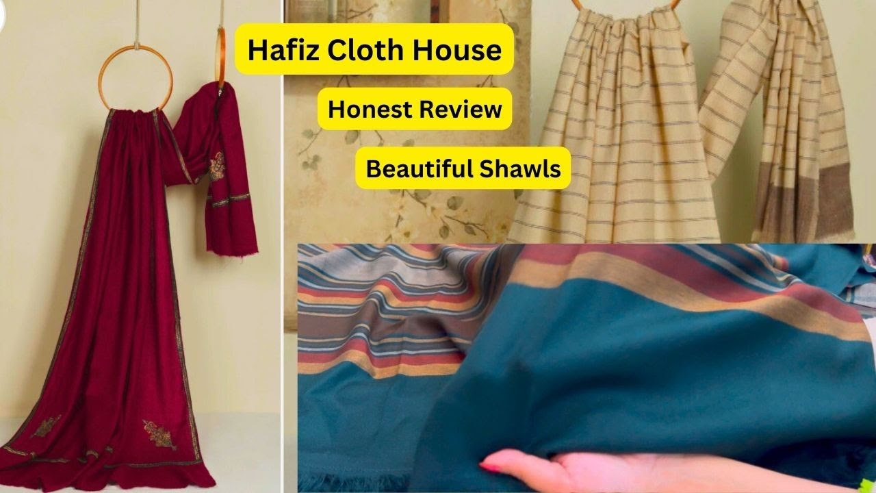 Hafiz Cloth House| Beautiful Shawls Honest Review| Reasonable Prices| Beautiful Shawls| Clothing