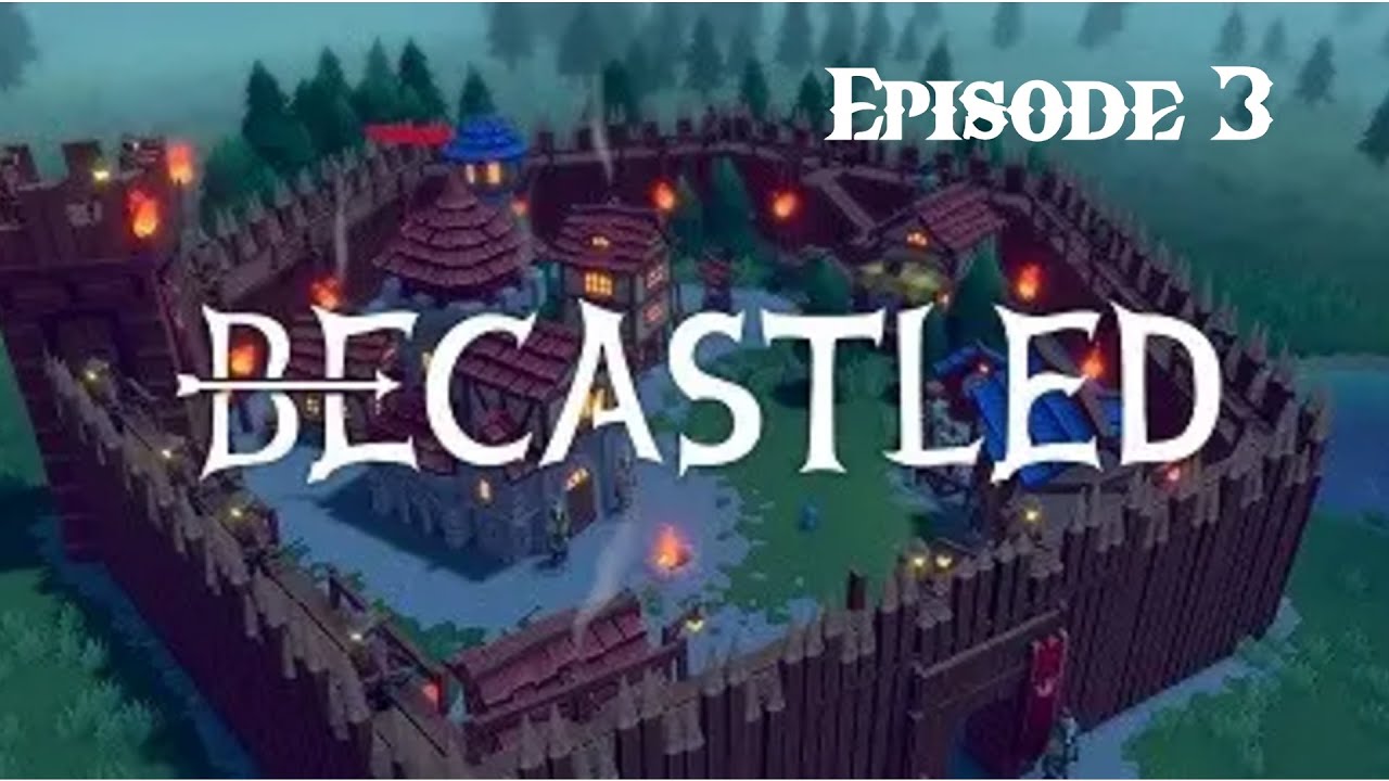 Becastled 1.0 #3 - FR GAMEPLAY - We're going to fortify our village!