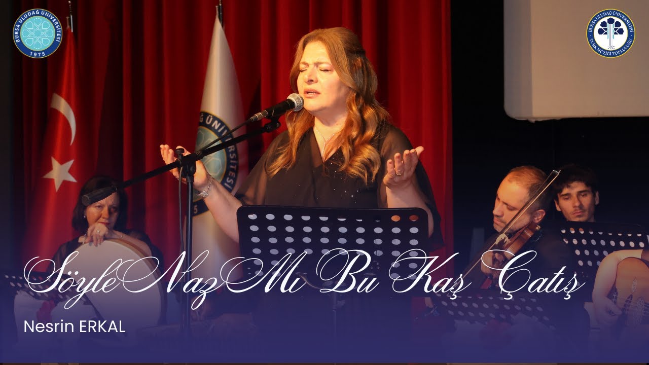Söyle Naz mı Bu Kaş Çatış - Nesrin ERKAL