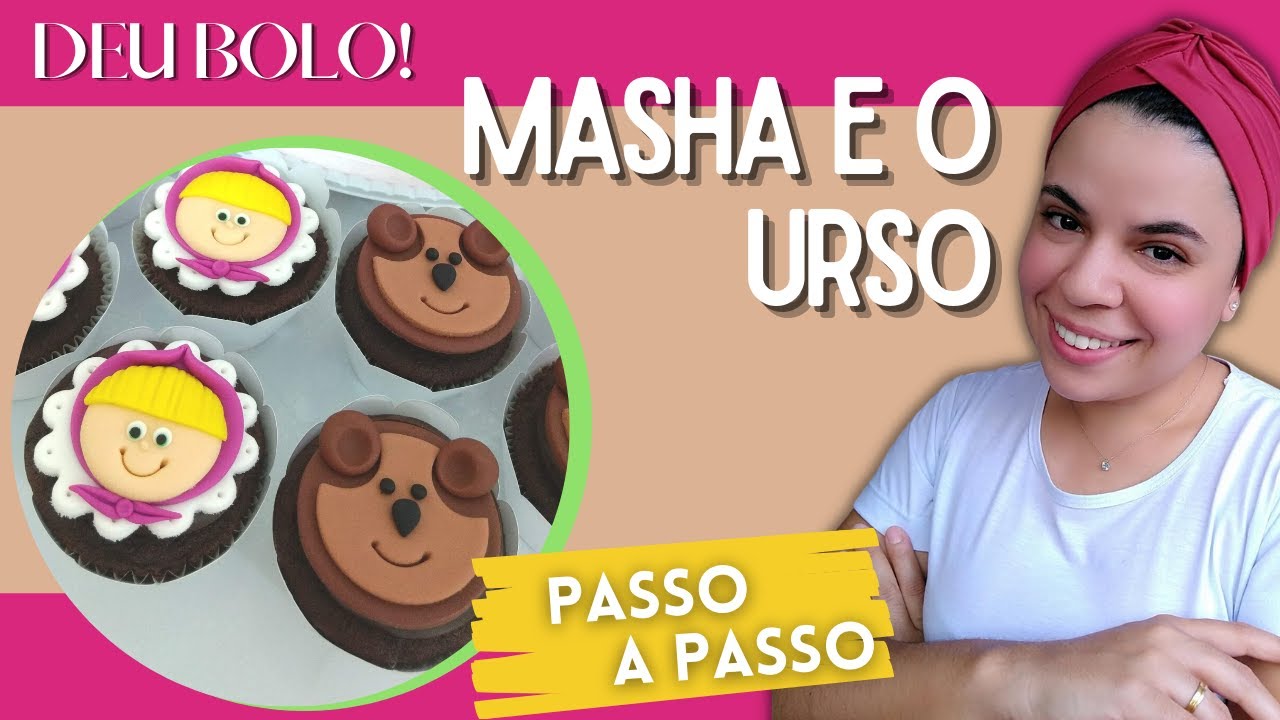|Deu Bolo!| Tutorial - Masha e o Urso em Pasta Americana