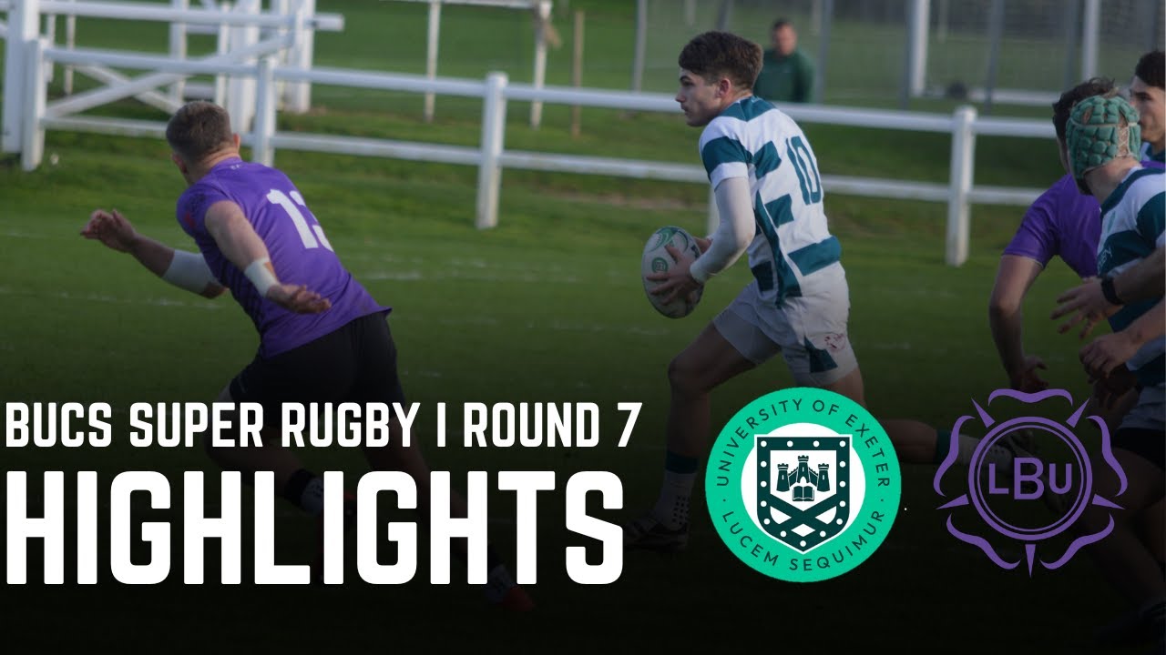 Exeter University vs Leeds Beckett | Full Highlights | BUCS Super Rugby