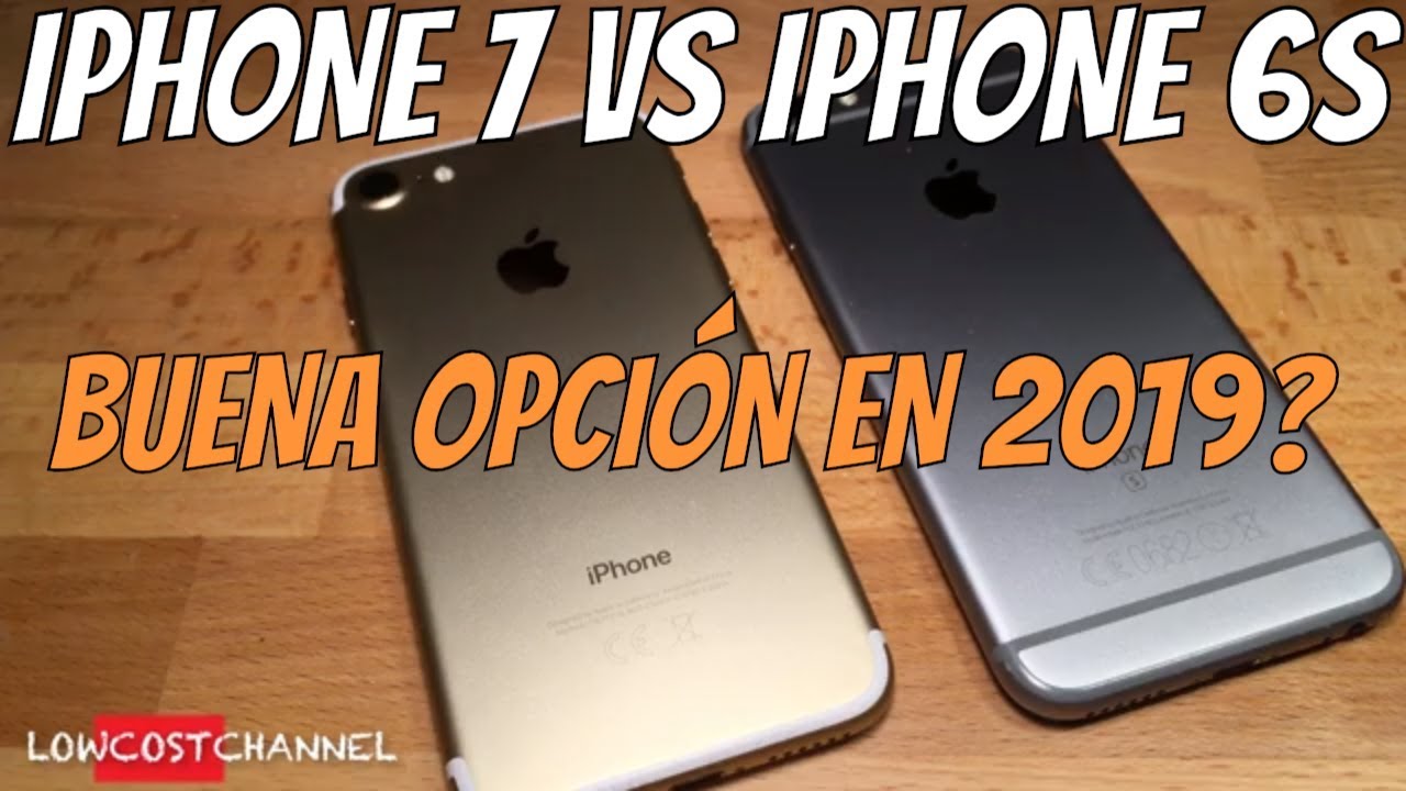 IPHONE 7 VS IPHONE 6S EN 2019