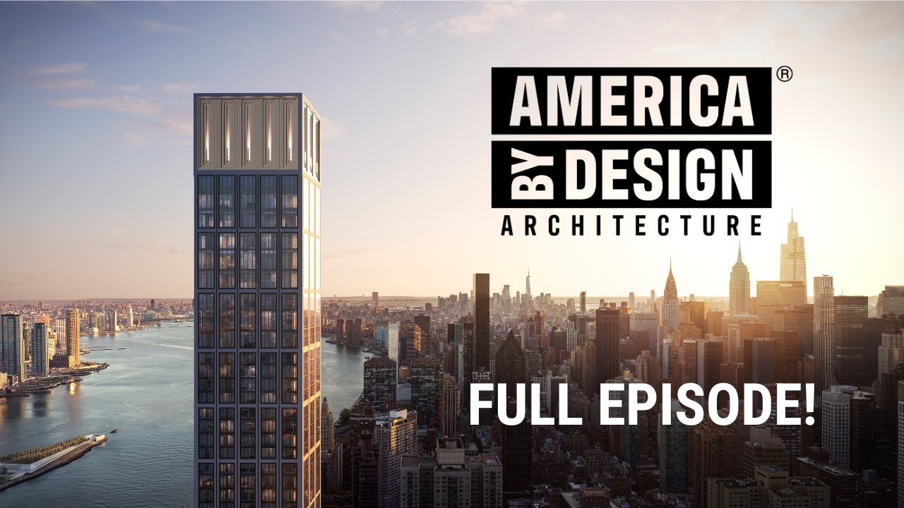 [FULL EPISODE] America ByDesign: Architecture - Season 2 | Episode 6