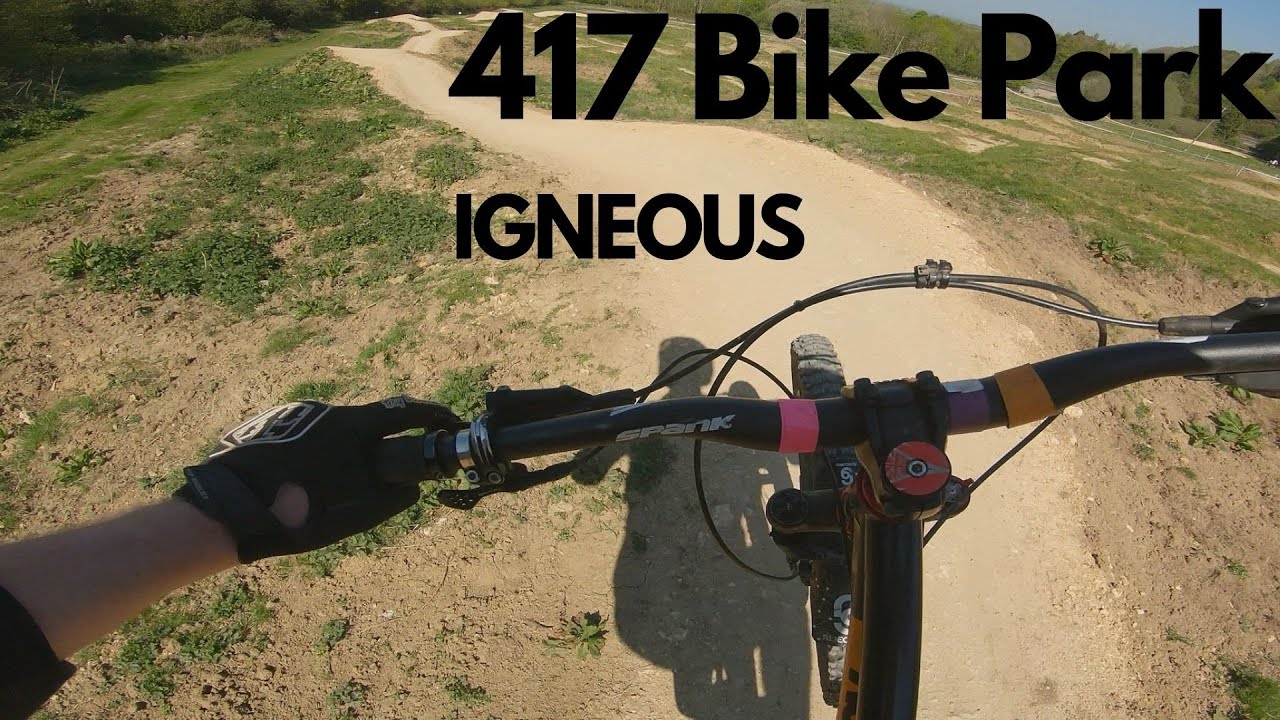 417 Bike Park IGNEOUS 2019