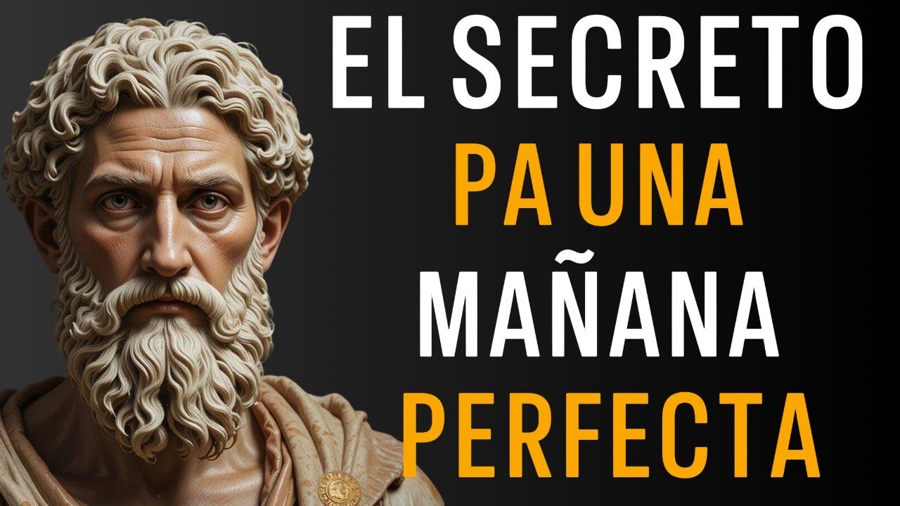 HÁBITOS que DEBES HACER CADA MAÑANA que TRANSFORMARÁN TU MENTE y TU DÍA | 10 LECCIONES de ESTOICISMO