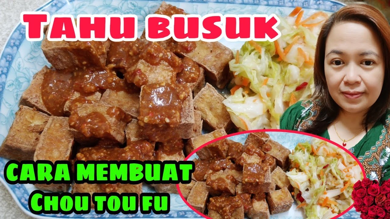 CARA MEMBUAT TAHU BUSUK, CHOU TOU FU