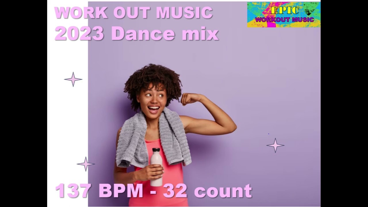 EPIC Workout music//2023 Dance Mix//137BPM//32count