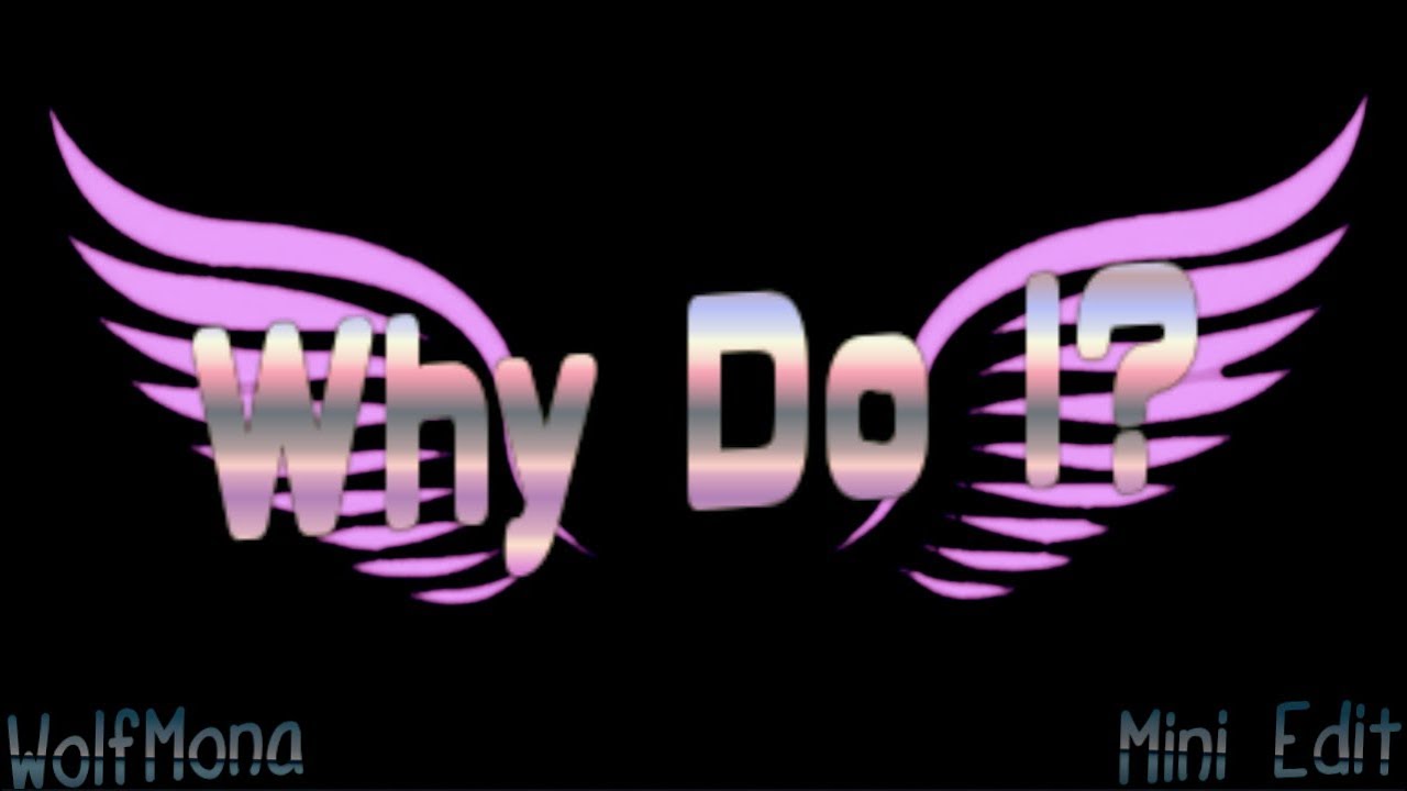 When Angels Fall - Why Do I? (Mini Edit)