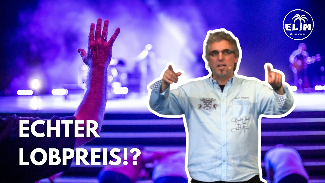 Echter Lobpreis!? - Jahn Bayer   22. Februar 2026