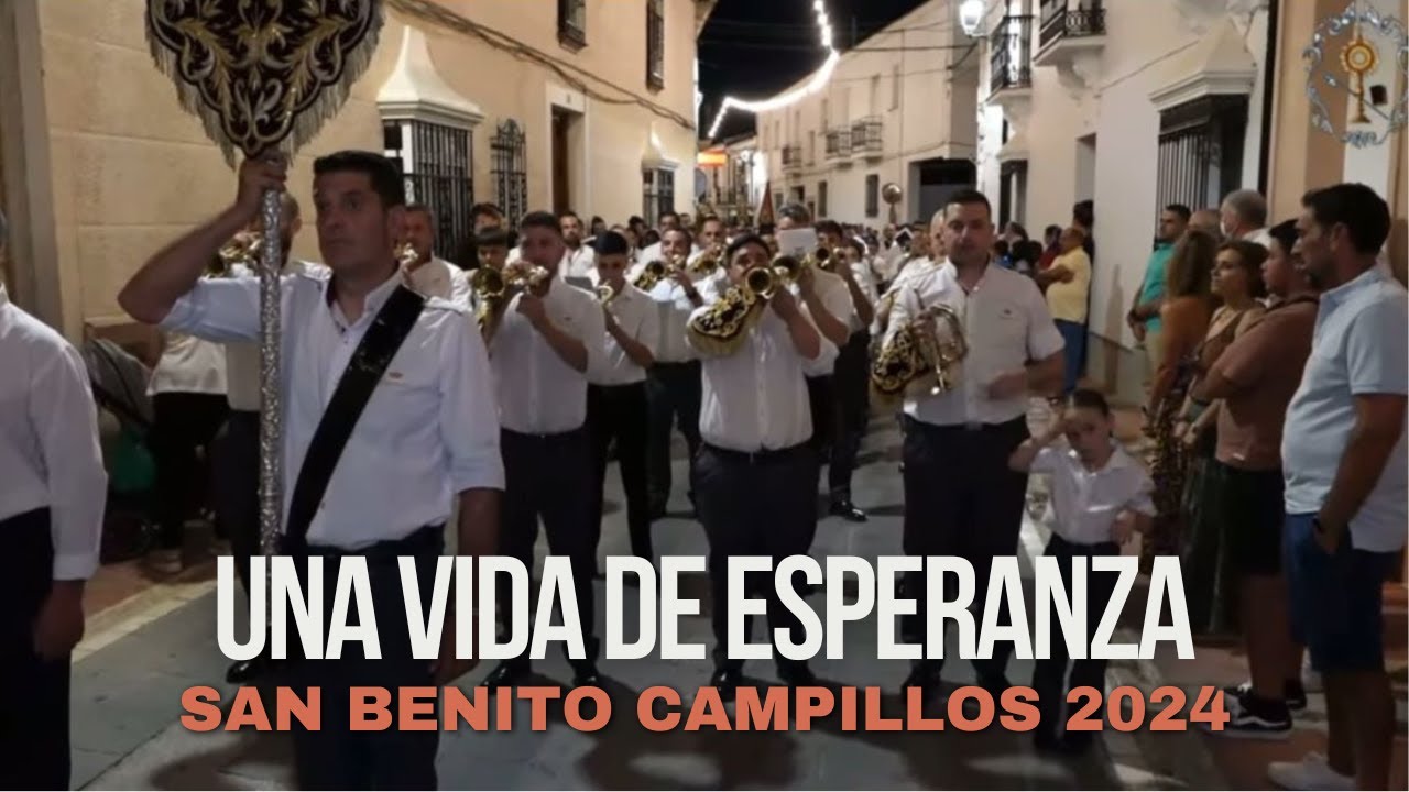 Una Vida de Esperanza - BCT Lágrimas (Campillos) - San Benito Campillos 2024