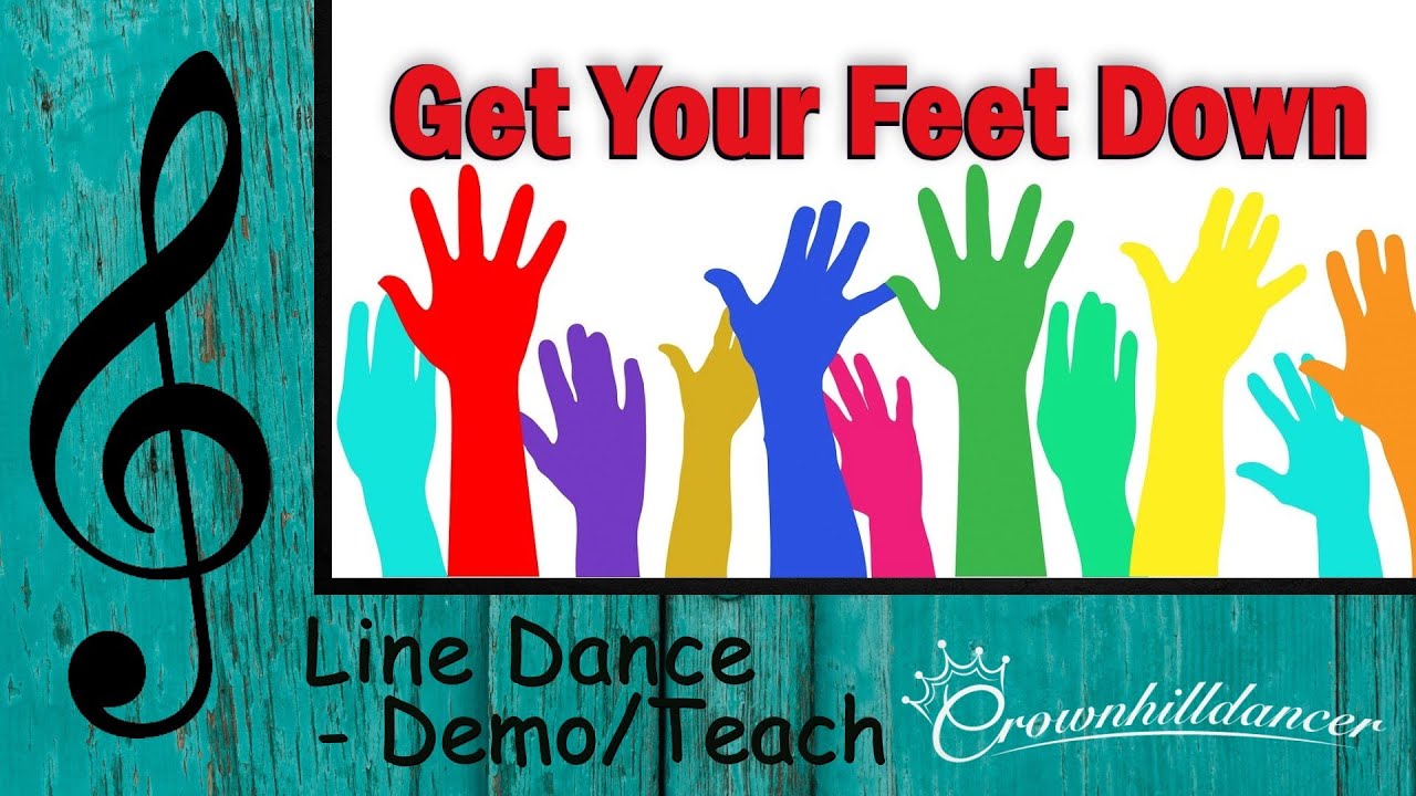 Get Your Feet Down - Line Dance