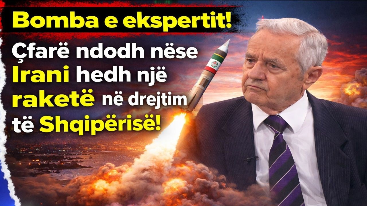 Bomba e ekspertit! Çfarë ndodh nëse Irani hedh një raketë në drejtim të Shqipërisë!