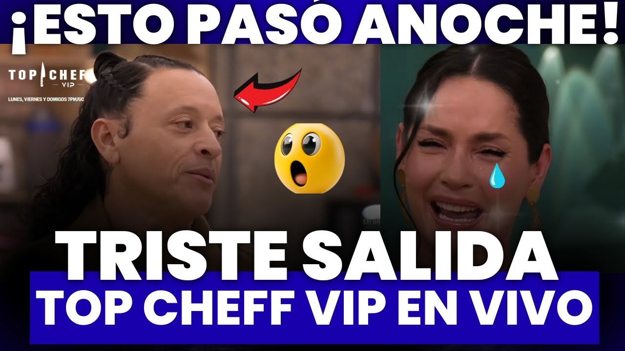 REVELAN LA VERDADERA RAZÓN DE LA SALIDA DE ELVIS CRESPO: ¡ESTO PASÓ ANOCHE EN TOP CHEF VIP EN VIVO!💔