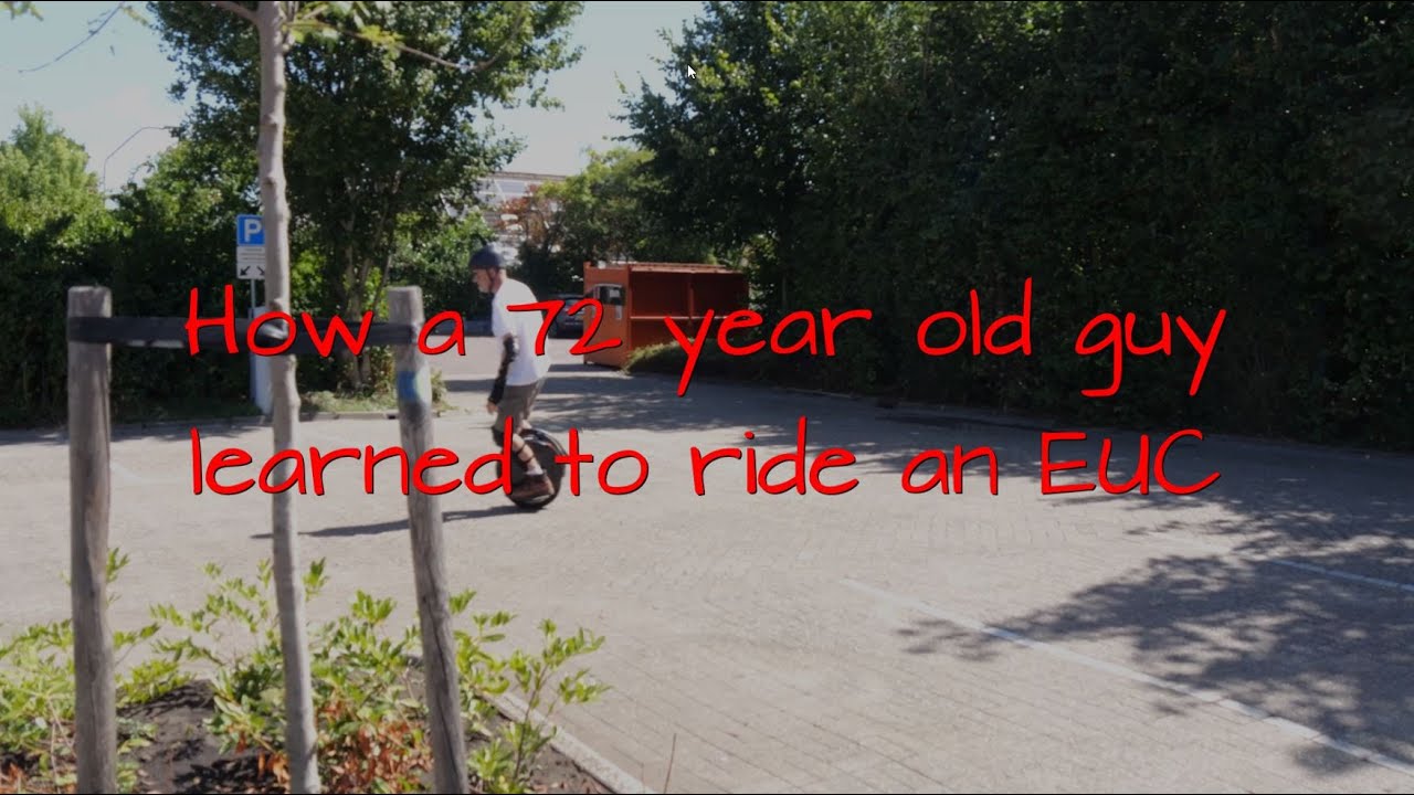 72 year old guy learned to ride an EUC