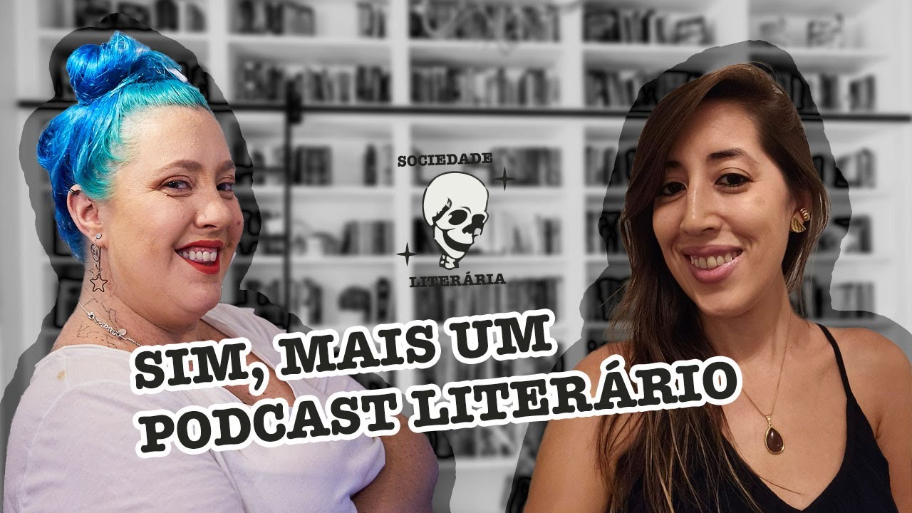 OUTRO PODCAST LITERÁRIO?