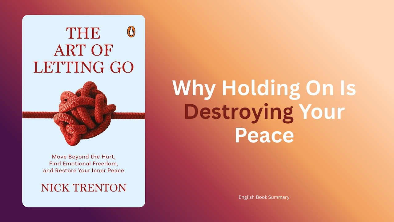 The Art of Letting Go | English Book Summary