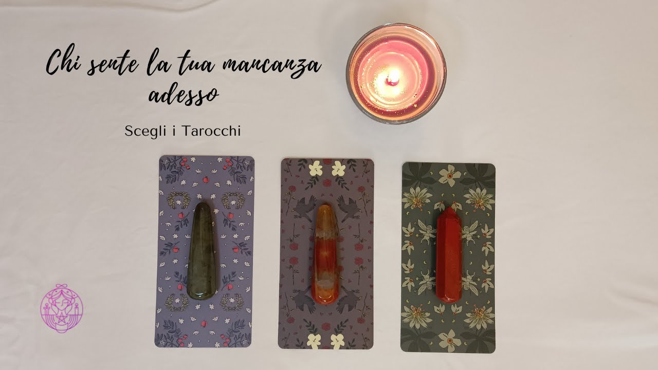 ❤ Chi sente la tua mancanza adesso 🔮 Scegli i Tarocchi