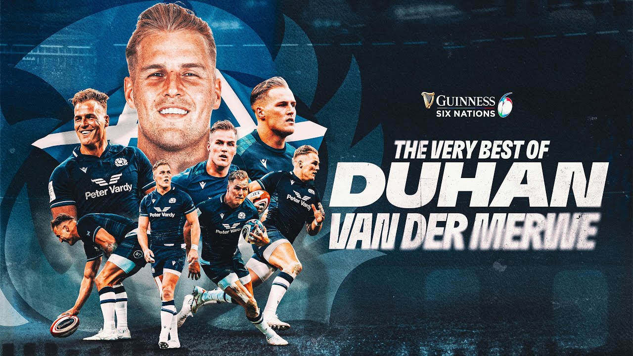 The Flying Scotsman | Duhan Van der Merwe 🏴󠁧󠁢󠁳󠁣󠁴󠁿 | Rugby's Best
