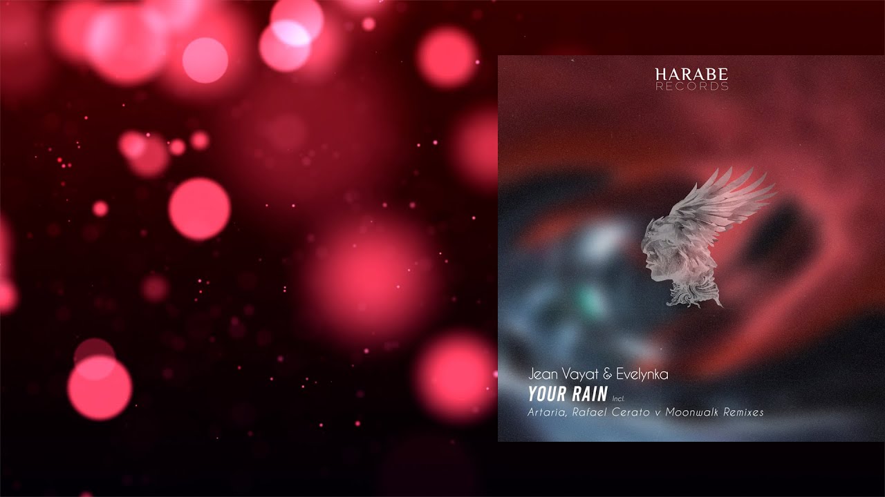 PREMIERE: Evelynka, Jean Vayat - Your Rain (Artaria Remix) [Harabe]