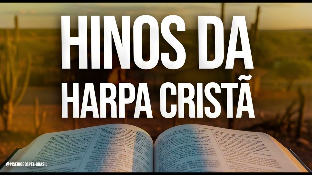 HINOS DA HARPA NESSA VERSÃO, VOCÊ OUVIU?
