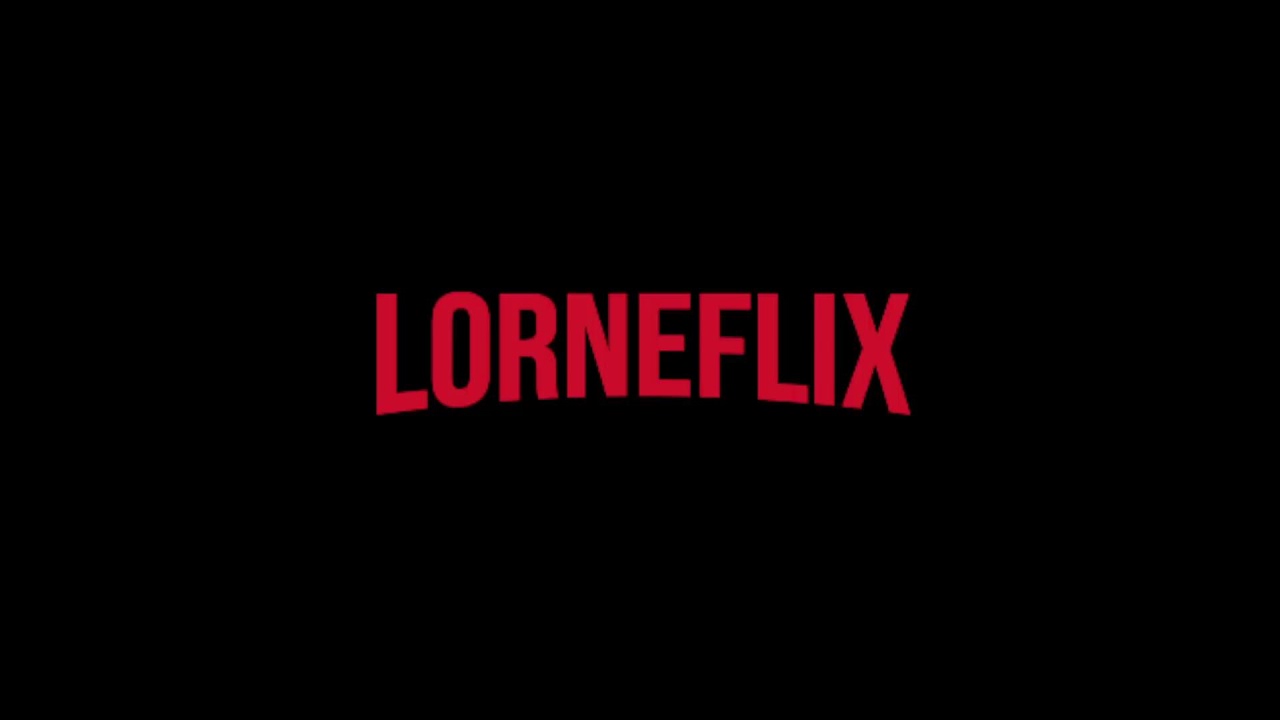 Lorneflix