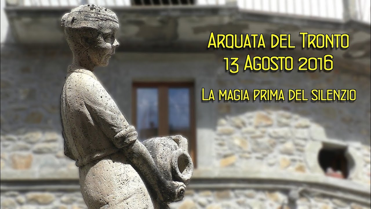Arquata del Tronto 13 Agosto 2016... la magia prima del silenzio.