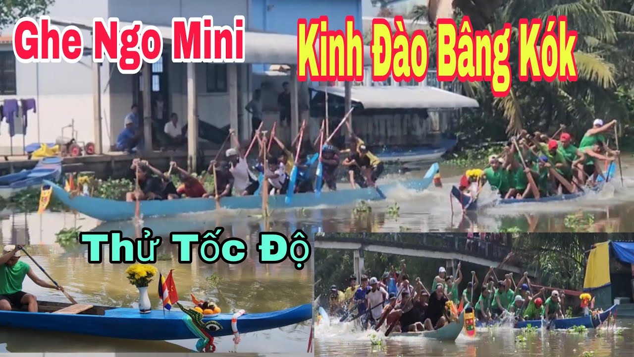 Ghe Ngo Mini Kênh Đào Bâng Kók Thừ Tốc Độ