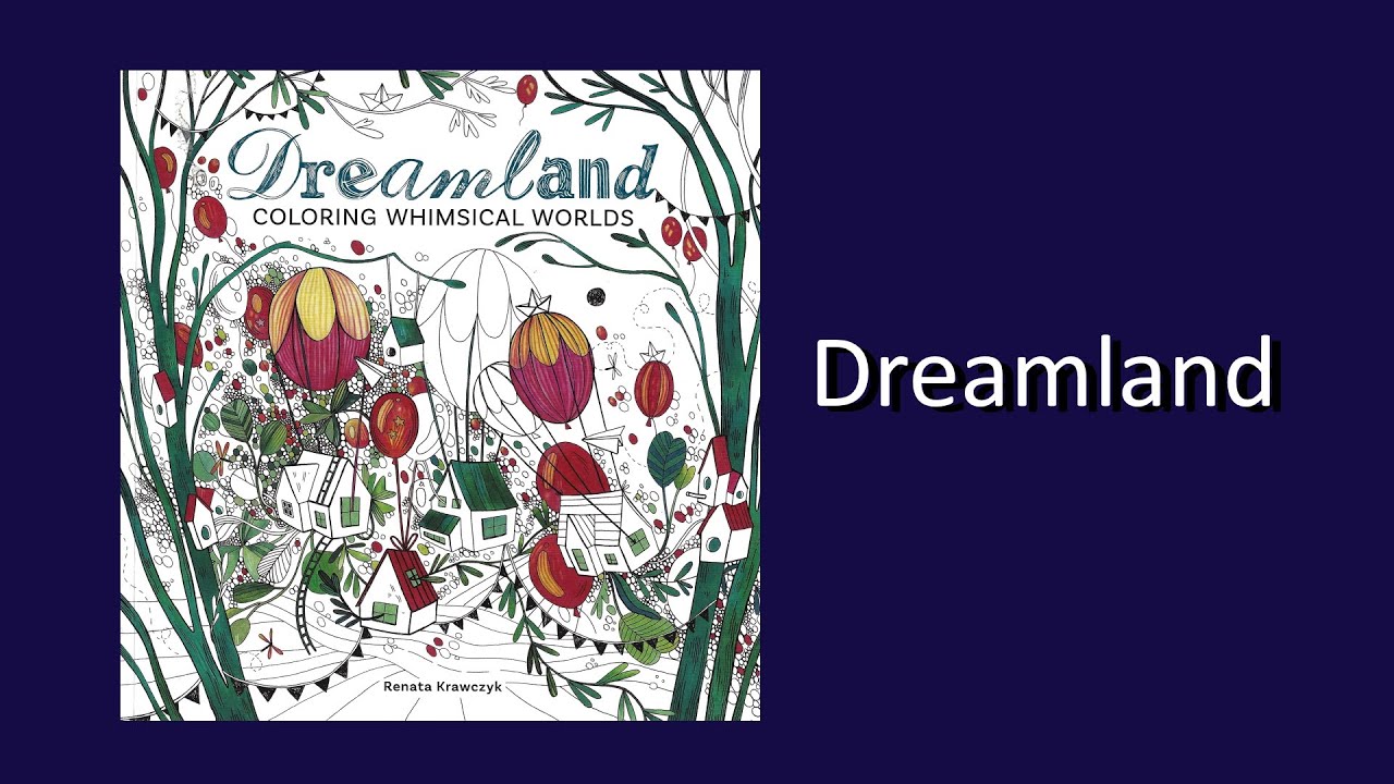 Dreamland by Renata Krawczyk Coloring Book Flip Through