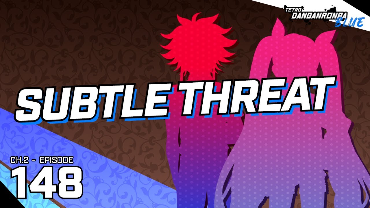 [Subtle Threat]