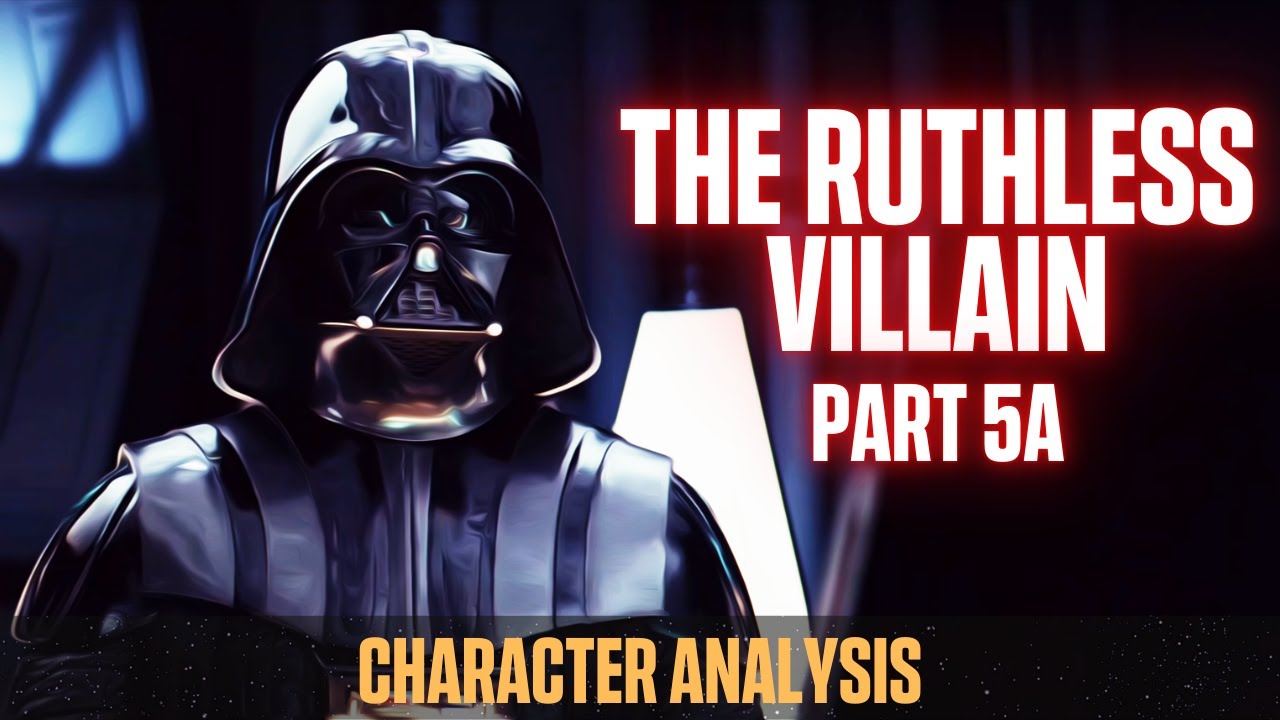Darth Vader Character Analysis [Part 5A] (Best Star Wars Character of All Time Series)